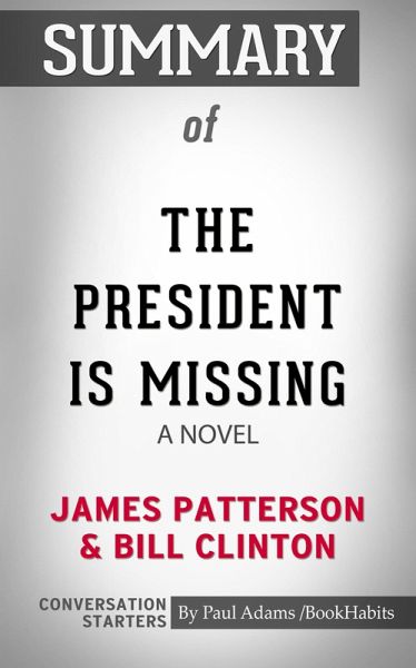 Summary of The President Is Missing: A Novel (eBook, ePUB) Summary of The President Is Missing: A Novel (eBook, ePUB)