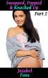 Swapped, Popped & Knocked UP (eBook,... - Bild 1
