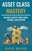 Asset Class Mastery (eBook, ePUB)