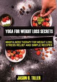 Yoga for Weight Loss Secrets (eBook, ePUB)