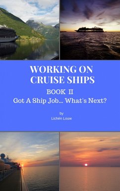 Got A Ship Job.... What's Next? (eBook, ePUB) - Louw, Lichén