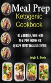 Meal Prep Ketogenic Cookbook (eBook, ePUB)