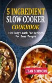 5 Ingredient Slow Cooker Cookbook (eBook, ePUB)