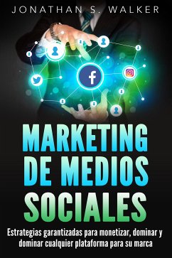 Marketing de medios sociales (eBook, ePUB) - S. Walker, Jonathan