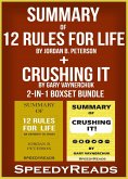 Summary of 12 Rules for Life: An Antidote to Chaos by Jordan B. Peterson + Summary of Crushing It by Gary Vaynerchuk 2-in-1 Boxset Bundle (eBook, ePUB)