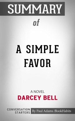 Summary of A Simple Favor : A Novel (eBook, ePUB) - Adams, Paul
