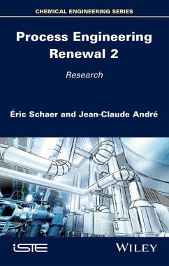 Process Engineering Renewal 2 (eBook, PDF) - Schaer, Éric; Andre, Jean-Claude