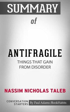 Cover Summary of Antifragile: Things That Gain from Disorder (eBook, ePUB)