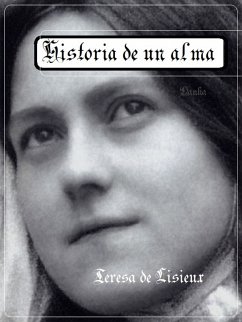 Historia de un alma (eBook, ePUB) - de Lisieux, Teresa