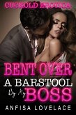 Bent Over A Barstool By My Boss (eBook, ePUB)