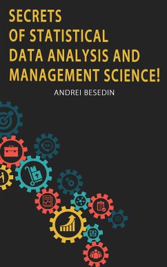 Secrets of Statistical Data Analysis and Management Science! (eBook, ePUB) - Besedin, Andrei