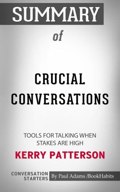 Cover Summary of Crucial Conversations: Tools for Talking When Stakes Are High (eBook, ePUB)