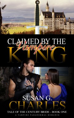 Claimed by the Vampire King, Book One (eBook, ePUB) - Charles, Susan G.