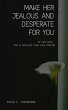 Make Her Jealous and Desperate for You... - Bild 1