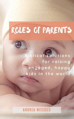 Roles of Parents (eBook, ePUB) - Wessels, Andrea