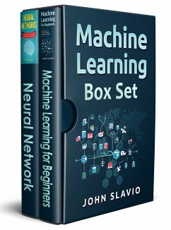 Machine Learning Box Set (eBook, ePUB) - Slavio, John