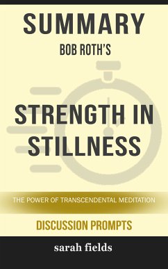 Summary: Bob Roth's Strength in Stillness (eBook, ePUB) - Fields, Sarah