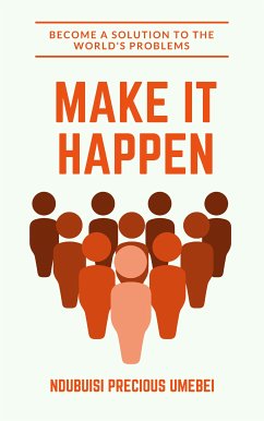 Make It Happen (eBook, ePUB) - Umebei, Ndubuisi Precious