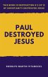 Paul Destroyed Jesus (eBook, ePUB) - Bild 1