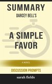 Summary: Darcey Bell's A Simple Favor (eBook, ePUB)