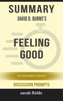 Summary: David D. Burns's Feeling Good (eBook, ePUB) - Fields, Sarah