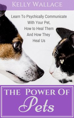 The Power of Pets (eBook, ePUB) - Wallace, Kelly