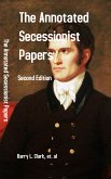 The Annotated Secessionist Papers (eBook, ePUB)