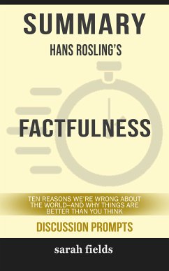 Summary: Hans Rosling's Factfulness (eBook, ePUB) - Fields, Sarah