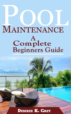 Pool Maintenance (eBook, ePUB) - K. Grey, Desiree