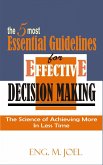 The 5 Most Essential Guidelines for Effective Decision Making (eBook, ePUB)