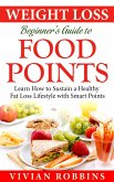 Weight Loss Beginner's Guide To Food Points (eBook, ePUB)