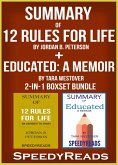 Summary of 12 Rules for Life: An Antidote to Chaos by Jordan B. Peterson + Summary of Educated: A Memoir by Tara Westover 2-in-1 Boxset Bundle (eBook, ePUB) Summary of 12 Rules for Life: An Antidote to Chaos by Jordan B. Peterson + Summary of Educated: A Memoir by Tara Westover 2-in-1 Boxset Bundle (eBook, ePUB)