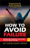 How To Avoid Failure (eBook, ePUB)