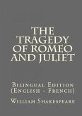 The Tragedy Of Romeo And Juliet (eBook, ePUB)