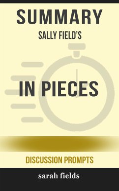 Summary: Sally Field's In Pieces (eBook, ePUB) - Fields, Sarah