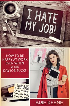 I Hate My Job! (eBook, ePUB) - Keene, Brie