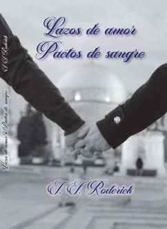 Lazos de Amor, Pactos de Sangre (eBook, ePUB) - Rodríguez, Juan J.