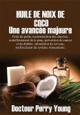 Huile De Noix De Coco Une avancée majeure (eBook, ePUB)