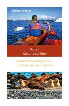 Samsø Kulturreiseführer - Benning, Kristen
