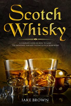 Scotch Whisky (eBook, ePUB) - Brown, Jake