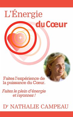 L'Énergie du coeur (eBook, ePUB) - Campeau, Nathalie