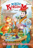 Magic Kingdom. The Emperor and the Mouse (fixed-layout eBook, ePUB)