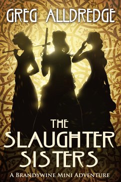 The Slaughter Sisters (eBook, ePUB) - Alldredge, Greg