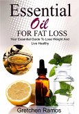 Essential Oils For Fat Loss (eBook, ePUB)