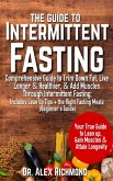 The Guide To Intermittent Fasting: (eBook, ePUB)