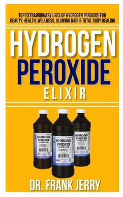 Cover Hydrogen Peroxide Elixir (eBook, ePUB)