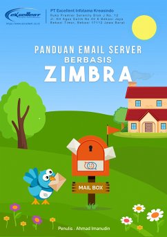 Panduan Instalasi & Konfigurasi Mail Server Berbasis Zimbra (eBook, ePUB) - Imanudin, Ahmad