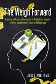 The Weigh Forward (eBook, ePUB)