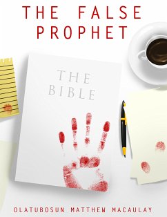 The False Prophet (eBook, ePUB) - Macaulay, Olatubosun Matthew