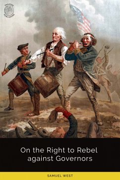 On the Right to Rebel against Governors (eBook, ePUB) - West, Samuel